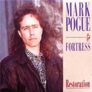 Mark Pogue And Fortress  - Restoration download mp3 flac