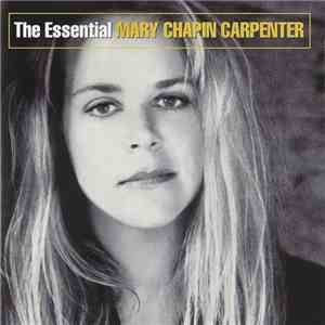 Mary Chapin Carpenter - The Essential Mary Chapin Carpenter download mp3 flac