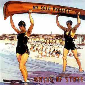Mates Of State - My Solo Project download mp3 flac