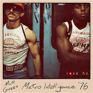 Matt Green - Metro Intelligence '76 download mp3 flac