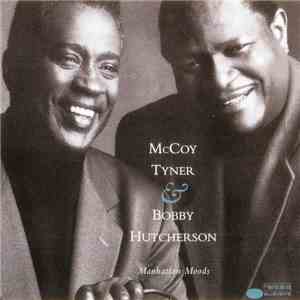 McCoy Tyner, Bobby Hutcherson - Manhattan Moods download mp3 flac