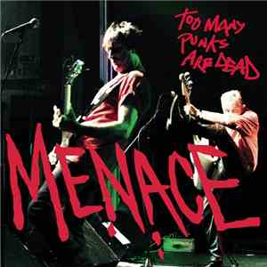 Menace  - Too Many Punks Are Dead download mp3 flac