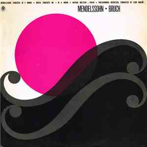 Mendelssohn / Bruch / Nathan Milstein Violin / Philharmonia Orchestra Conducted By Leon Barzin - Concerto In E Minor / Concerto No. 1 In G Minor download mp3 flac