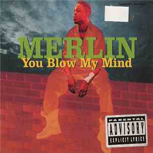 Merlin - You Blow My Mind download mp3 flac