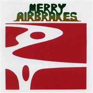 Merry Airbrakes - Merry Airbrakes download mp3 flac