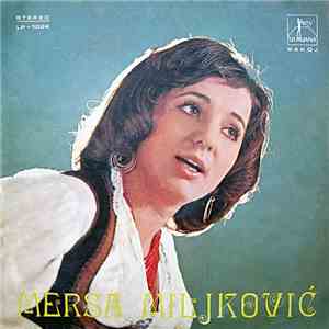 Mersa Miljković, Ansambl Kreše Filipčića - Narodne Pjesme download free