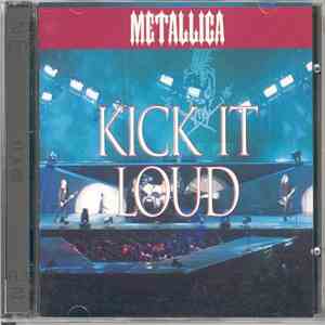 Metallica - Kick It Loud download free