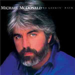 Michael McDonald - No Lookin' Back download mp3 flac