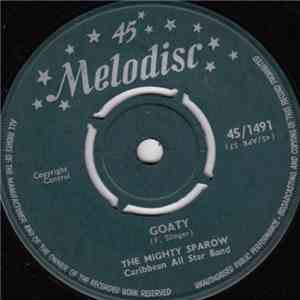 Mighty Sparrow / Lord Melody - Goaty / I Confess download mp3 flac