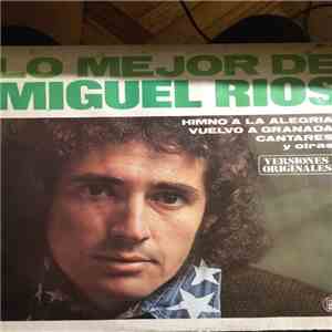 Miguel Ríos - Lo Mejor De Miguel Ríos download mp3 flac