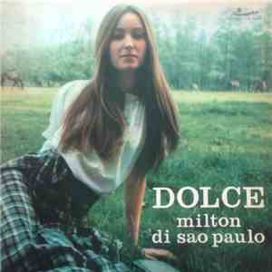 Milton Di Sao Paulo - Dolce download free