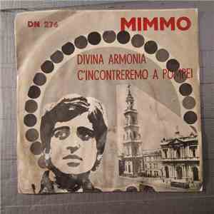 Mimmo  - Divina Armonia / C'Incontreremo A Pompei download free