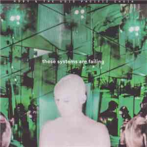 Moby & The Void Pacific Choir - These Systems Are Failing download mp3 flac