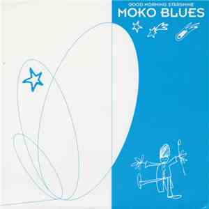 Moko Blues - Good Morning Starshine download mp3 flac