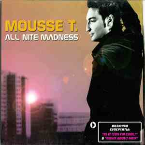 Mousse T. - All Nite Madness download mp3 flac