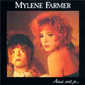 Mylene Farmer - Ainsi Soit Je... download free