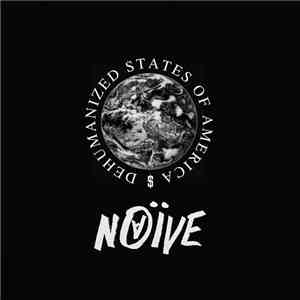 Наив - Dehumanized States Of America download mp3 flac