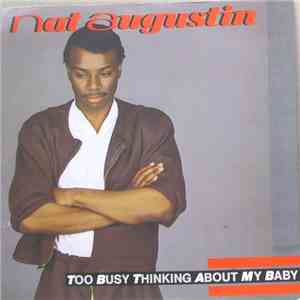 Nat Augustin - Too Busy Thinking About My Baby download free