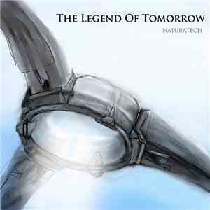 Naturatech - The Legend Of Tomorrow download mp3 flac
