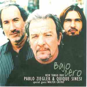New Tango Duo - Pablo Ziegler & Quique Sinesi Special guest Walter Castro - Bajo Cero download free