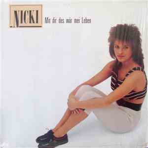Nicki - Mit Dir Des Wär Mei Leben download mp3 flac