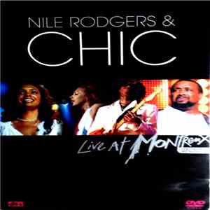 Nile Rodgers & Chic - Live At Montreux 2004 download free
