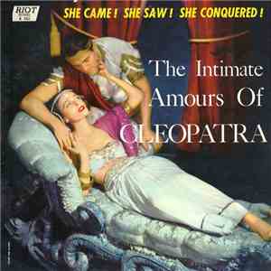 No Artist - The Intimate Amours Of Cleopatra download free