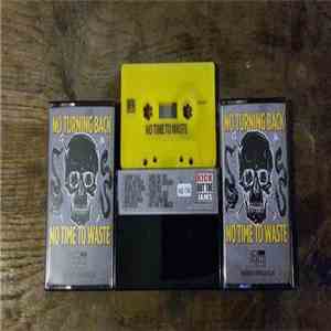 No Turning Back - No Time To Waste download free