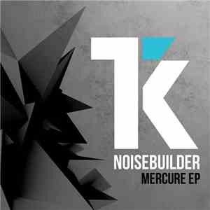 Noisebuilder - Mercure EP download free