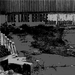 One Lane Bridge - October Revolution download free