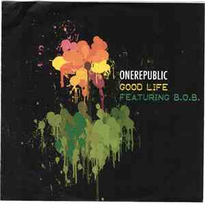 One Republic Featuring B.O.B. - Good Life download mp3 flac