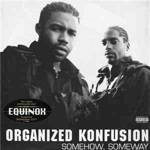Organized Konfusion - Somehow, Someway download free