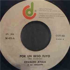 Osvaldo Ayala Y Su Conjunto - Por Un Beso Tuyo / El Carate download mp3 flac