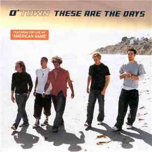 O-Town - These Are The Days download free