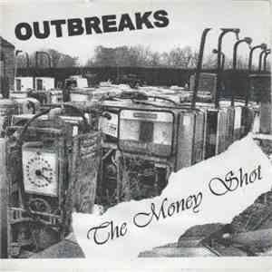 Outbreaks - The Money Shot download mp3 flac