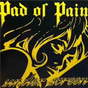 Pad Of Pain - Under Screen download mp3 flac