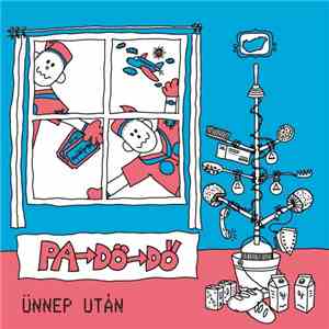 Pa-Dö-Dő - Ünnep Után download free