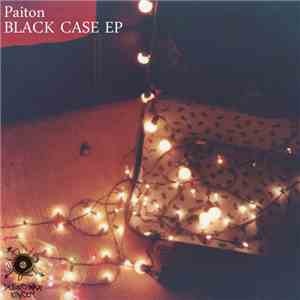 Paiton  - Black Case download mp3 flac
