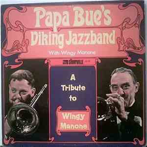 Papa Bue's Viking Jazzband With Wingy Manone - A Tribute To Wingy Manone download mp3 flac