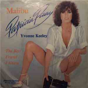 Patricia Paay, Yvonne Keeley - Malibu / The Best Friend I Know download free