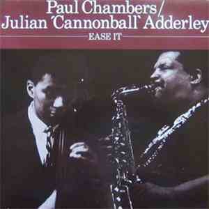 Paul Chambers  / Julian 'Cannonball' Adderley - Ease It download mp3 flac