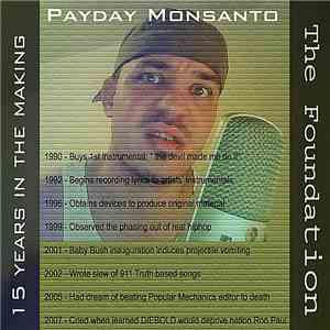 Payday Monsanto - The Foundation: 15 Years in the Making download mp3 flac