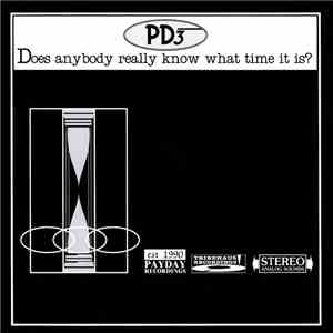 PD3 - Does Anybody Really Know What Time It Is? download free