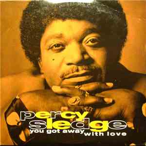 Percy Sledge - You Got Away With Love download mp3 flac
