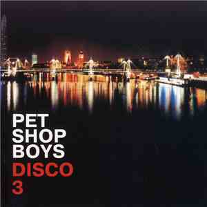 Pet Shop Boys - Disco 3 download mp3 flac