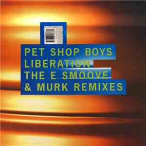 Pet Shop Boys - Liberation (The E Smoove & Murk Remixes) / Young Offender (The Jam & Spoon Remixes) download mp3 flac