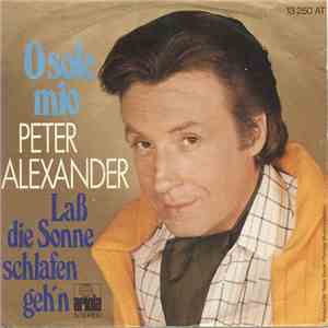 Peter Alexander - O Sole Mio download mp3 flac