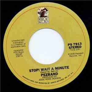 Pezband - Stop! Wait A Minute download free