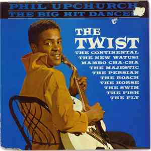Phil Upchurch - The Big Hit Dances download free