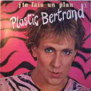 Plastic Bertrand - J'te Fais Un Plan download mp3 flac
